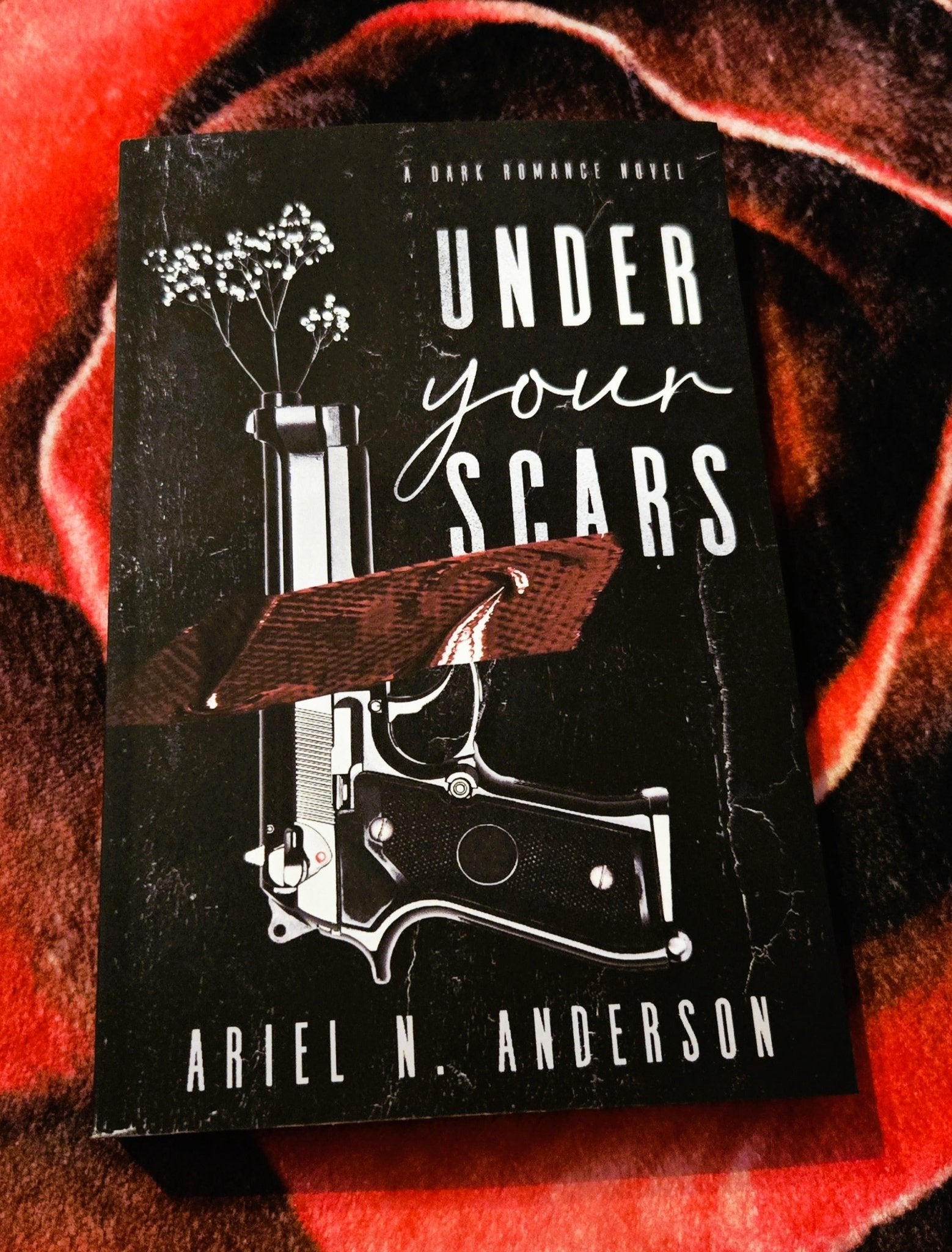 Under Your Scars (Under Your Scars 1), by Ariel N. Anderson (softback, english edition) - Book - The Dark Rose Emporium