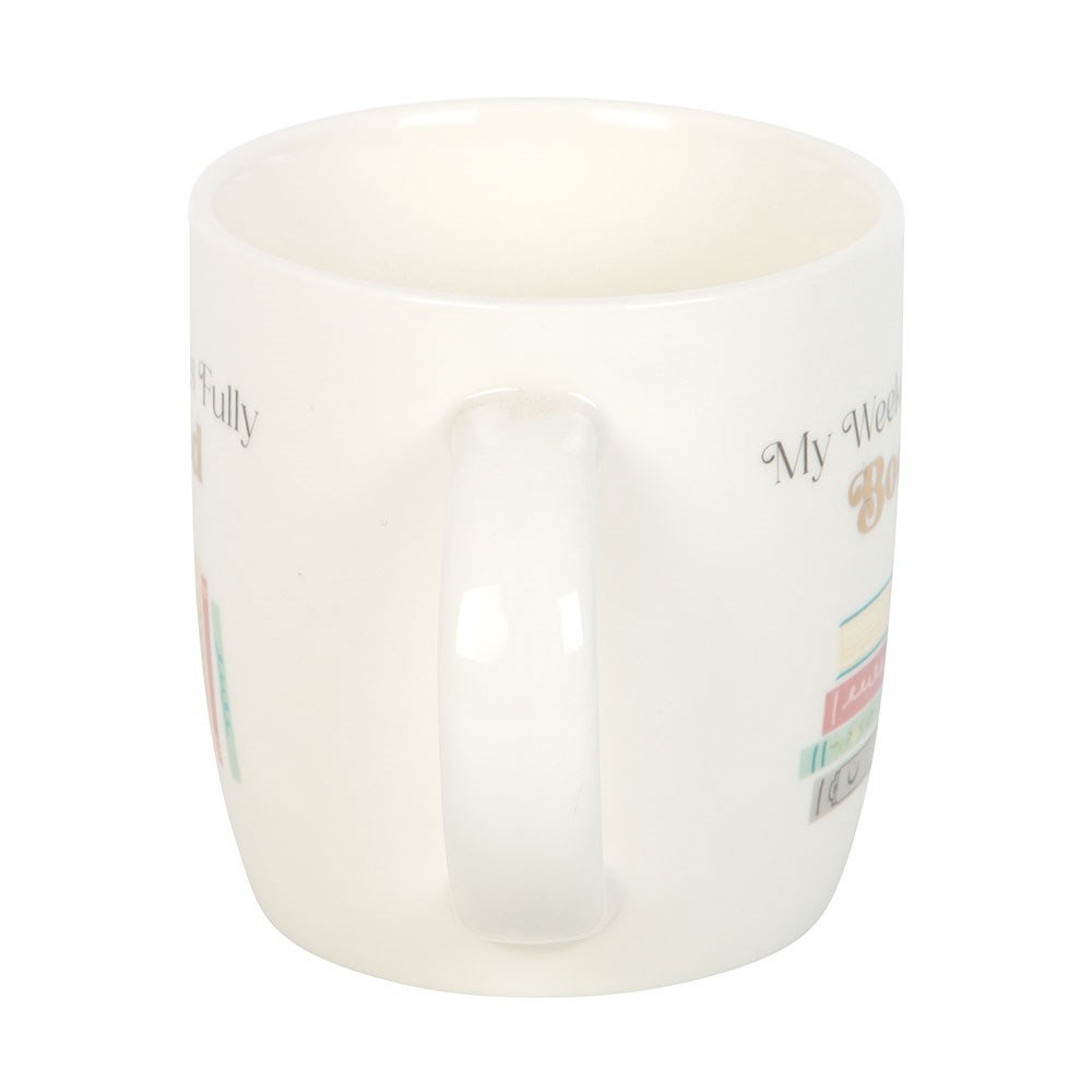 My Weekend Is Fully Booked Ceramic Mug