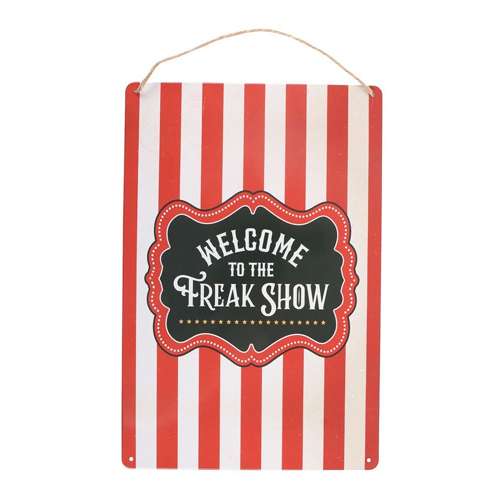 Welcome to the Freak Show - Metal Hanging Sign - Sign - The Dark Rose Emporium