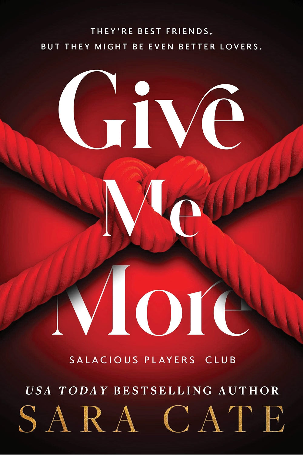 Give Me More (Salacious Players' Club #3), by Sara Cate (softback, english edition)