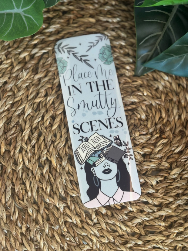 Bookmark - Place Me In the Smutty Scenes