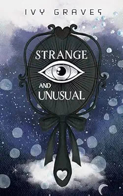 Strange And Unusual, by Ivy Graves (softback, english edition)
